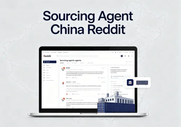 Sourcing Agent China Reddit